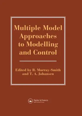 Murray-Smith / Johansen |  Multiple Model Approaches to Nonlinear Modelling and Control | Buch |  Sack Fachmedien