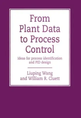 Wang |  From Plant Data to Process Control | Buch |  Sack Fachmedien