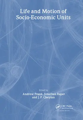 Frank / Raper / Cheylan | Life and Motion of Socio-Economic Units | Buch | 978-0-7484-0845-0 | sack.de