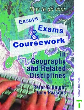 Knight / Parsons | How to do your Essays, Exams and Coursework in Geography and Related Disciplines | Buch | 978-0-7487-6676-5 | www2.sack.de