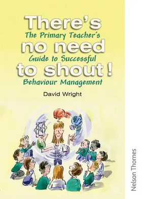 Wright |  There's No Need to Shout! | Buch |  Sack Fachmedien