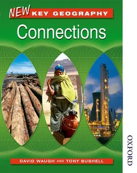 Waugh / Bushell |  New Key Geography. Connections: Pupil's Book | Buch |  Sack Fachmedien