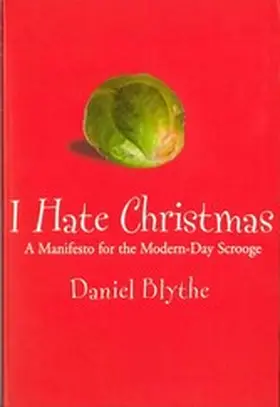 Blythe |  I Hate Christmas | eBook | Sack Fachmedien