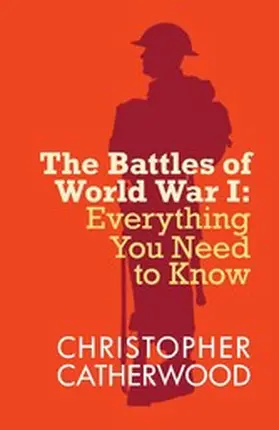 Catherwood |  The Battles of World War I | eBook | Sack Fachmedien