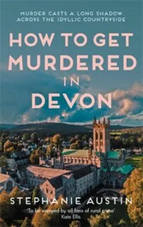 Austin |  How to Get Murdered in Devon | eBook | Sack Fachmedien