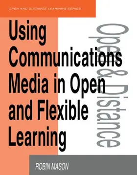 Mason |  Using Communications Media in Open and Flexible Learning | Buch |  Sack Fachmedien