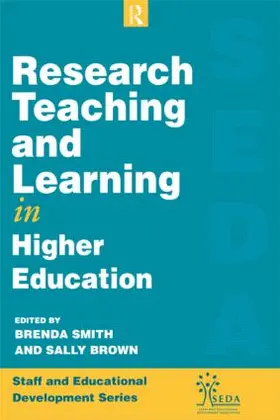 Brown / Smith |  Research, Teaching and Learning in Higher Education | Buch |  Sack Fachmedien