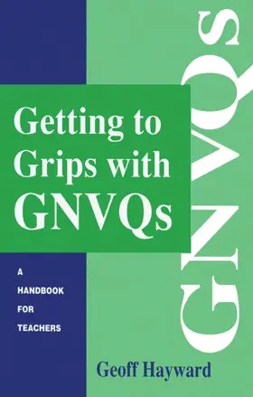 Hayward |  Getting to Grips with GNVQs | Buch |  Sack Fachmedien