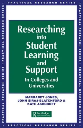 Jones / Siraj-Blatchford |  Researching into Student Learning and Support in Colleges and Universities | Buch |  Sack Fachmedien