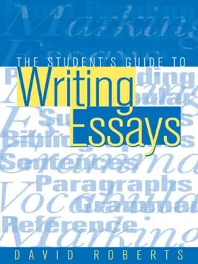 Roberts |  The Student's Guide to Writing Essays | Buch |  Sack Fachmedien