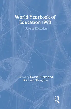 Hicks / Slaughter |  World Yearbook of Education 1998 | Buch |  Sack Fachmedien