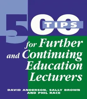 Anderson / Brown / Race |  500 Tips for Further and Continuing Education Lecturers | Buch |  Sack Fachmedien