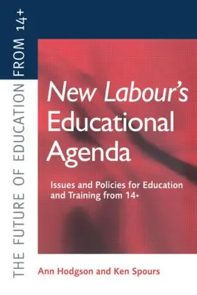 Hodgson / Spours |  New Labour's New Educational Agenda | Buch |  Sack Fachmedien