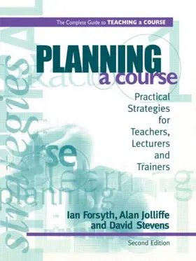 Forsyth / Jolliffe / Stevens |  Planning a Course | Buch |  Sack Fachmedien