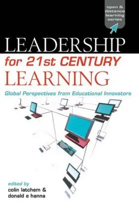 Latchem / Hanna | Leadership for 21st Century Learning | Buch | 978-0-7494-3204-1 | sack.de