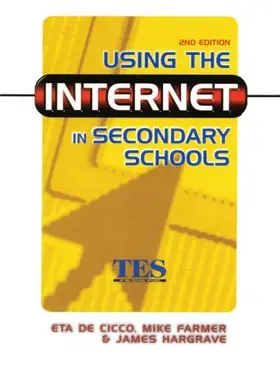 Cico / Farmer / Hargrave |  Using the Internet in Secondary Schools | Buch |  Sack Fachmedien
