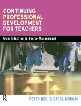 Morgan / Neil |  Continuing Professional Development for Teachers | Buch |  Sack Fachmedien