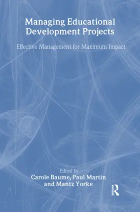 Baume / Martin / Yorke |  Managing Educational Development Projects | Buch |  Sack Fachmedien
