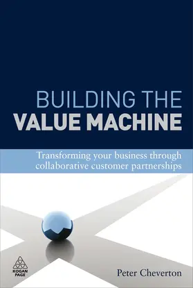 Cheverton / Weber |  Building the Value Machine | Buch |  Sack Fachmedien