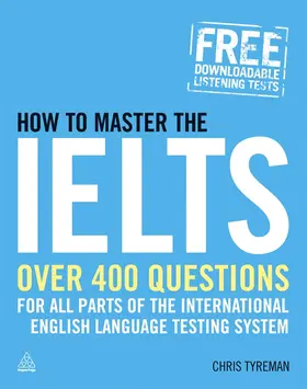 Tyreman |  How to Master the IELTS | Buch |  Sack Fachmedien