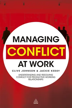 Johnson / Keddy |  Managing Conflict at Work | Buch |  Sack Fachmedien