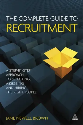 Newell Brown | Complete Guide to Recruitment | Buch | 978-0-7494-5974-1 | www2.sack.de