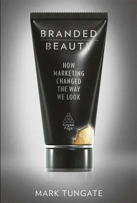 Tungate |  Branded Beauty | Buch |  Sack Fachmedien