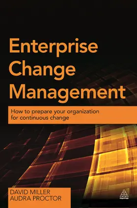 Miller / Proctor | Enterprise Change Management | Buch | 978-0-7494-7301-3 | sack.de