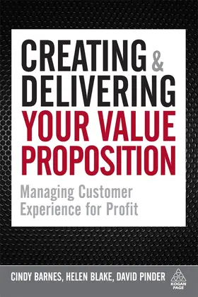 Barnes / Blake / Pinder |  Creating & Delivering Your Value Proposition | Buch |  Sack Fachmedien