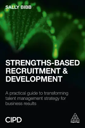 Bibb |  Strengths-Based Recruitment and Development | eBook | Sack Fachmedien