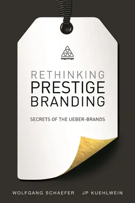 Schaefer / Kuehlwein |  Rethinking Prestige Branding | Buch |  Sack Fachmedien