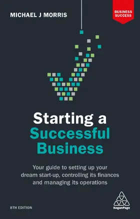 Morris |  Starting a Successful Business | Buch |  Sack Fachmedien