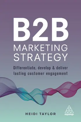 Taylor | B2B Marketing Strategy | Buch | 978-0-7494-8106-3 | www2.sack.de