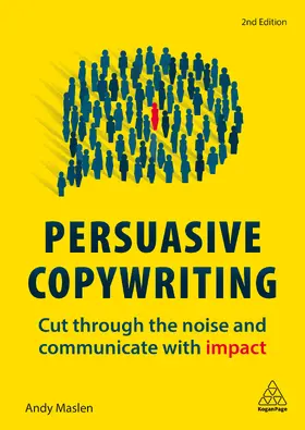 Maslen | Persuasive Copywriting | Buch | 978-0-7494-8366-1 | www2.sack.de