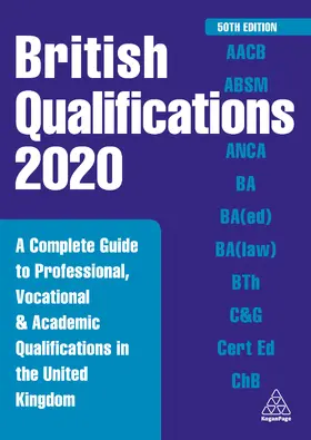 Editorial |  British Qualifications 2020: A Complete Guide to Professional, Vocational and Academic Qualifications in the United Kingdom | Buch |  Sack Fachmedien