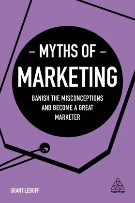 Leboff | Myths of Marketing | Buch | 978-0-7494-9848-1 | www2.sack.de