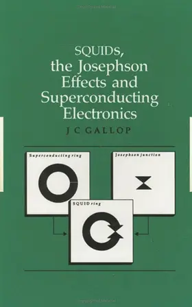 Gallop |  SQUIDs, the Josephson Effects and Superconducting Electronics | Buch |  Sack Fachmedien