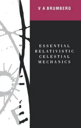 Brumberg |  Essential Relativistic Celestial Mechanics | Buch |  Sack Fachmedien