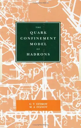 Efimov / Ivanov |  The Quark Confinement Model of Hadrons | Buch |  Sack Fachmedien