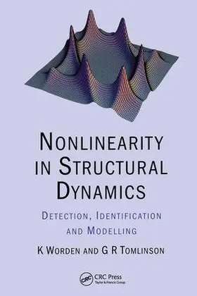 Worden / Tomlinson |  Nonlinearity in Structural Dynamics | Buch |  Sack Fachmedien