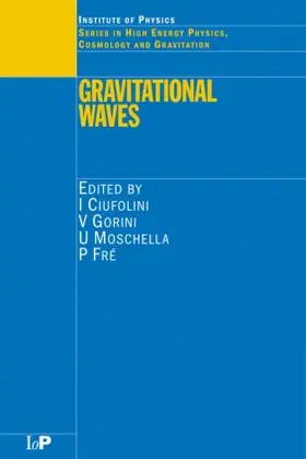 Ciufolini / Gorini / Moschella | Gravitational Waves | Buch | 978-0-7503-0741-3 | sack.de