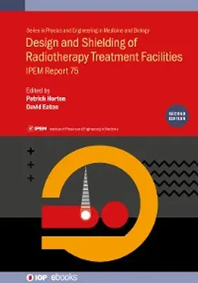 Horton / Eaton | Design and Shielding of Radiotherapy Treatment Facilities | E-Book | sack.de