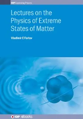 Fortov | Lectures on the Physics of Extreme States of Matter | E-Book | sack.de