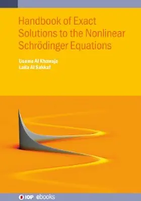 Al Khawaja / Al Sakkaf | Handbook of Exact Solutions to the Nonlinear Schrödinger Equations | E-Book | sack.de