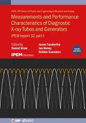 Shaw | Measurements and Performance Characteristics of Diagnostic X-ray Tubes and Generators (Third Edition) | E-Book | sack.de