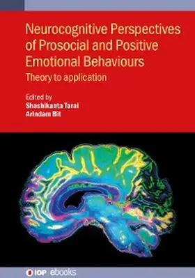 Tarai / Bit |  Neurocognitive Perspectives of Prosocial and Positive Emotional Behaviours | eBook | Sack Fachmedien