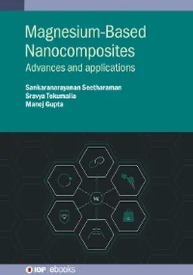 Gupta / Seetharaman / Tekumalla |  Magnesium-Based Nanocomposites | eBook | Sack Fachmedien