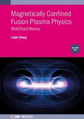 Zheng |  Magnetically Confined Fusion Plasma Physics, Volume 2 | eBook | Sack Fachmedien