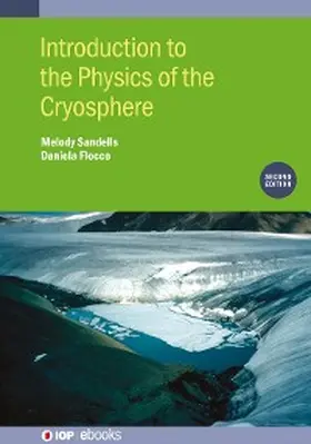 Sandells / Flocco |  Introduction to the Physics of the Cryosphere (Second Edition) | eBook | Sack Fachmedien