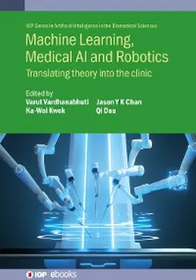 Vardhanabhuti / Kwok / Ying Kuen Chan |  Machine Learning, Medical AI and Robotics | eBook | Sack Fachmedien